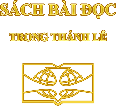 BÀI ĐỌC TRONG THÁNH LỄ